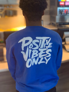 OG RucciL👀K Sweatshirt "Positive Vibes Only" - Blue/Black/White